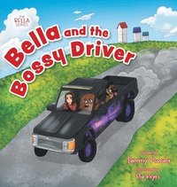 bokomslag Bella and the Bossy Driver