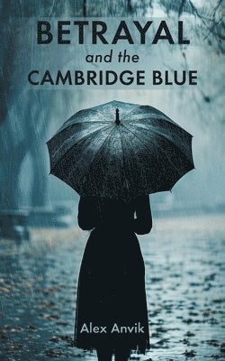 Betrayal and the Cambridge Blue 1