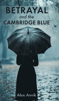 bokomslag Betrayal and the Cambridge Blue