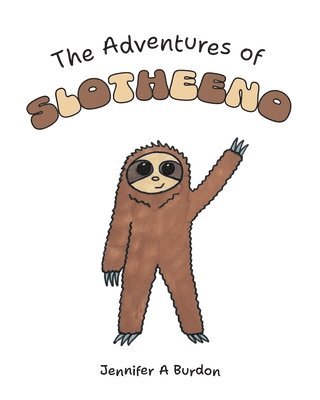 bokomslag Adventures of Slotheeno