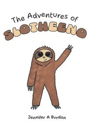 bokomslag Adventures of Slotheeno