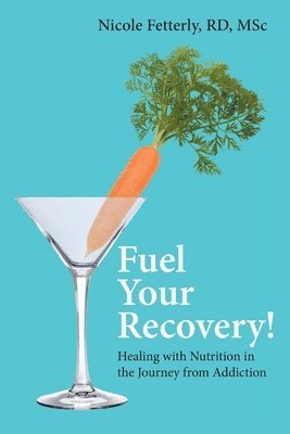 bokomslag Fuel Your Recovery!