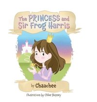 bokomslag Princess and Sir Frog Harris