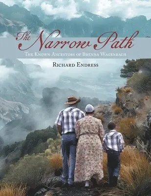 Richard Endress - Narrow Path, Häftad
