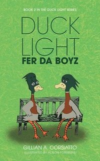bokomslag Duck Light: Fer da Boyz
