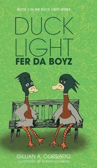 bokomslag Duck Light: Fer da Boyz