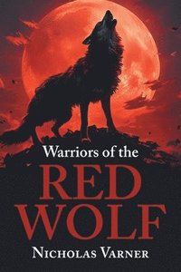 bokomslag Warriors of the Red Wolf