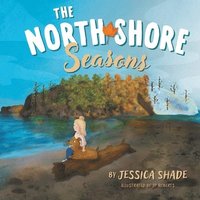 bokomslag The North Shore Seasons