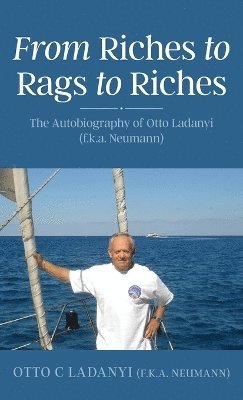 bokomslag From Riches to Rags to Riches
