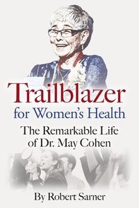 bokomslag Trailblazer for Women's Health