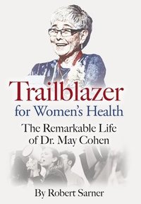 bokomslag Trailblazer for Women's Health