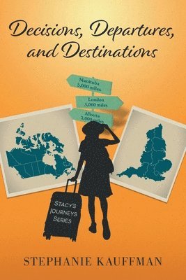 bokomslag Decisions, Departures, and Destinations