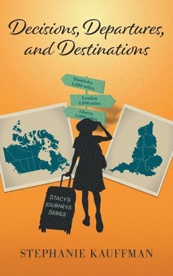 bokomslag Decisions, Departures, and Destinations
