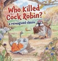 bokomslag Who Killed Cock Robin?: A Reimagined Classic