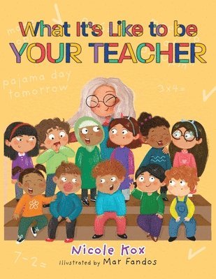 bokomslag What It's Like To Be Your Teacher
