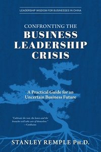 bokomslag Confronting the Business Leadership Crisis