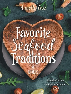 bokomslag Favorite Seafood Traditions and More!