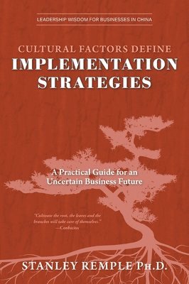 bokomslag Cultural Factors Define Implementation Strategies: A Practical Guide for an Uncertain Business Future