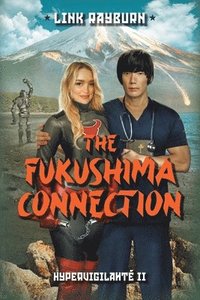 bokomslag The Fukushima Connection
