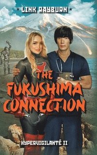 bokomslag The Fukushima Connection