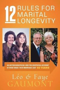 bokomslag 12 Rules for Marital Longevity