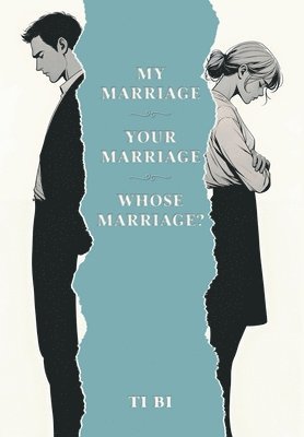 bokomslag My Marriage - Your Marriage - Whose Marriage?