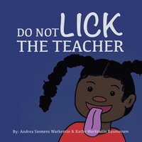 bokomslag Do Not Lick the Teacher