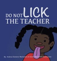 bokomslag Do Not Lick the Teacher