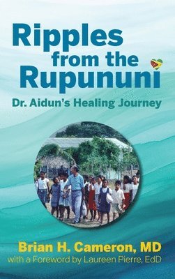 bokomslag Ripples from the Rupununi