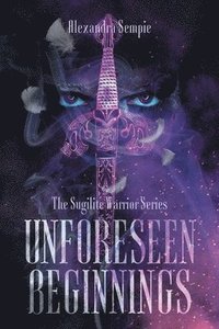bokomslag Unforeseen Beginnings