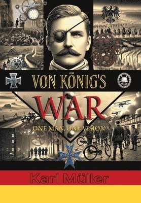 Karl Müller, Thomas Butler Anderson - Von König's War, Inbunden