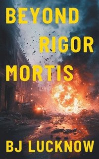 bokomslag Beyond Rigor Mortis