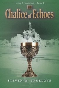 bokomslag The Chalice of Echoes