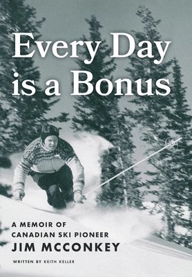 bokomslag Every Day is a Bonus