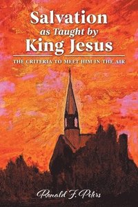 bokomslag Salvation as Taught by King Jesus