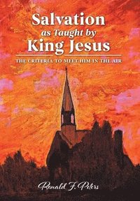 bokomslag Salvation as Taught by King Jesus