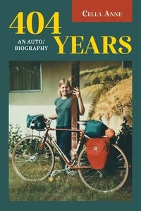 bokomslag 404 Years: An Auto/biography