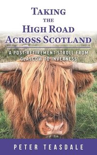 bokomslag Taking the High Road Across Scotland