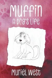 bokomslag Muffin: A Dog's Life
