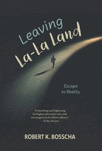 bokomslag Leaving La-La Land