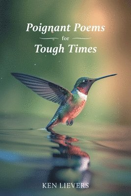bokomslag Poignant Poems for Tough Times
