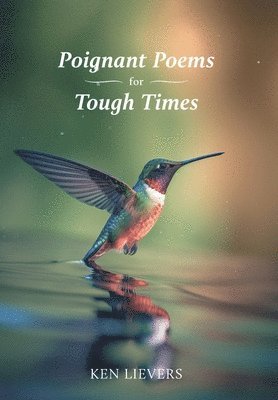 bokomslag Poignant Poems for Tough Times