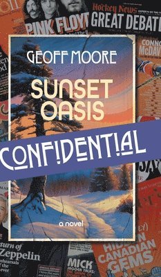 Geoff Moore - Sunset Oasis Confidential, Inbunden