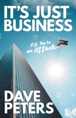 Dave Peters - It's Just Business, Häftad