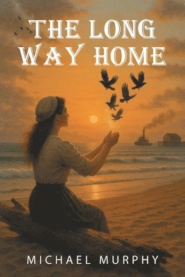 Michael Murphy - Long Way Home, Häftad