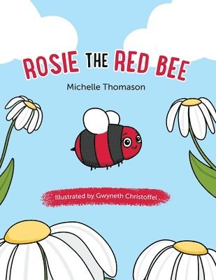 Michelle Thomason - Rosie the Red Bee, Häftad