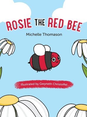 Rosie the Red Bee