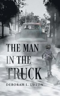bokomslag Man in the Truck