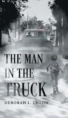 bokomslag Man in the Truck