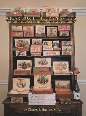 Charles J Humber, Charles J. Humber - Cigar Box Lithographs Volume VII, Inbunden